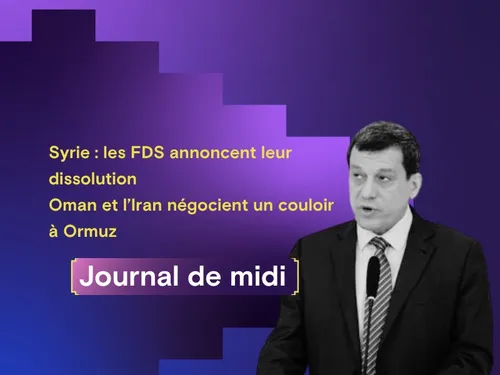 Syrie : les FDS annoncent leur dissolution, tandis qu’Oman et...