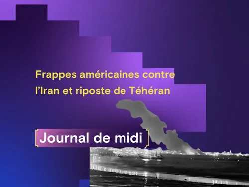 Frappes américaines contre l’Iran et riposte de Téhéran, sécheresse...