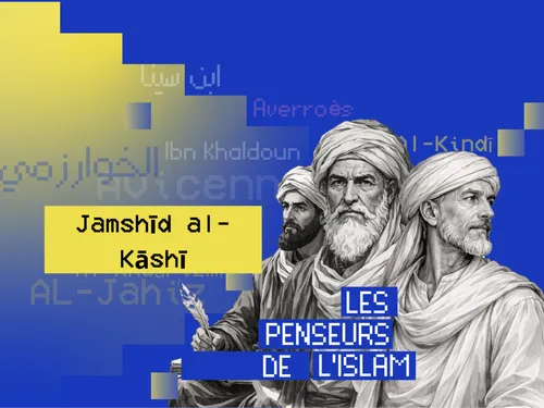 Jamshīd al-Kāshī : le mathématicien qui a révolutionné le calcul et...
