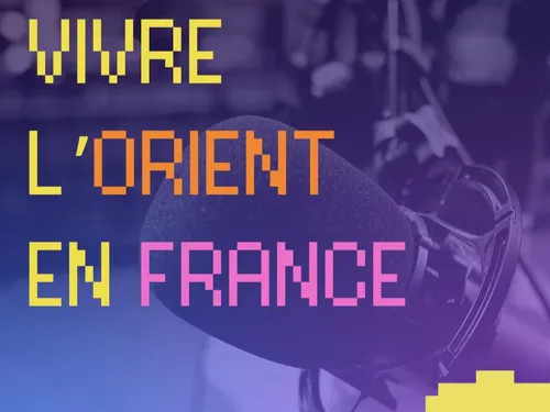 Radio Orient Vivre l’Orient en France  