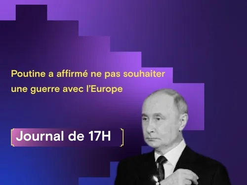 Poutine a affirmé ne pas souhaiter   une guerre avec l’Europe, deux...