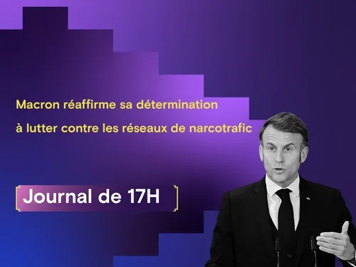Macron déterminé à lutter contre les réseaux de narcotrafic, Iran:...