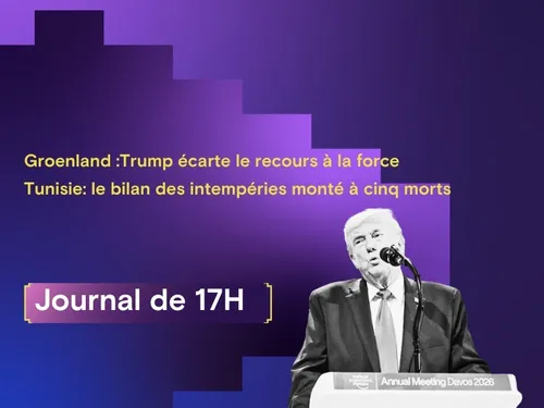 Groenland :Trump écarte le recours à la force, Tunisie: le bilan...