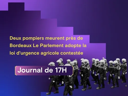 Deux pompiers meurent près de Bordeaux, le Parlement adopte la loi...