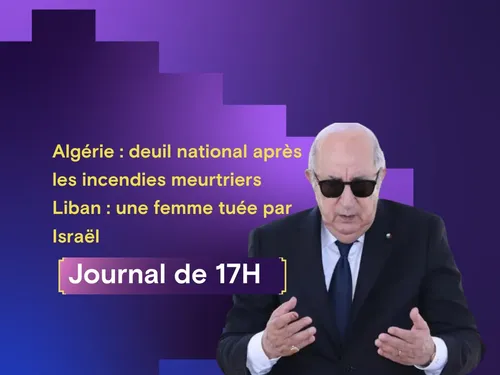 Algérie : deuil national après les incendies meurtriers, Liban :...