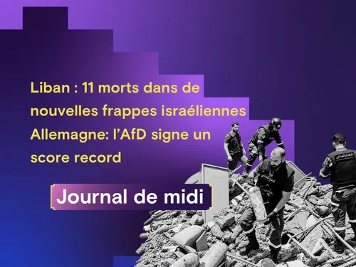 Liban : 11 morts dans de nouvelles frappes israéliennes, Allemagne:...