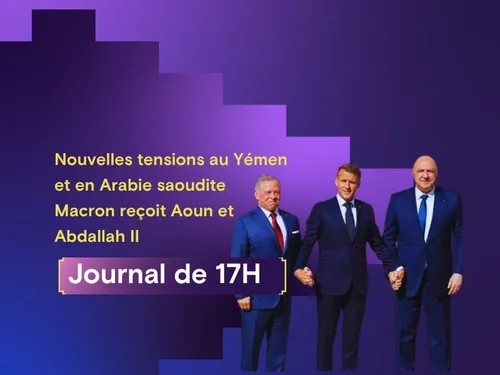 Macron reçoit Aoun et Abdallah II, nouvelles tensions au Yémen et...