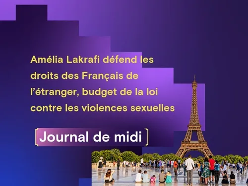 Amélia Lakrafi défend les droits des Français de l’étranger, budget...
