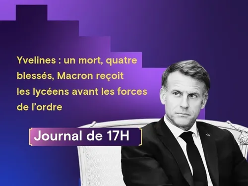  Yvelines : un mort, quatre blessés, Macron reçoit les lycéens...