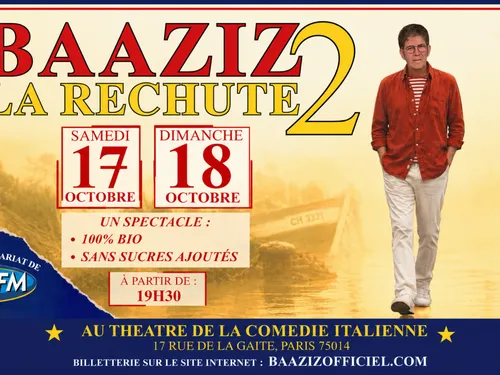 BAAZIZ : GAGNEZ VOS PLACES POUR « LA RECHUTE 2 » !