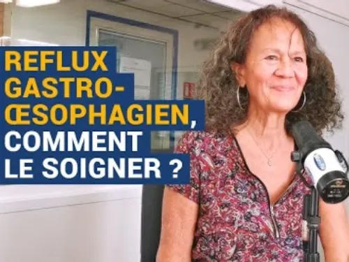 [AVS] Reflux gastro-œsophagien, comment le soigner ? - Dr Martine...