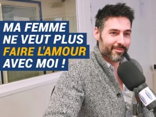 [AVS] Ma femme ne veut plus faire l’amour avec moi ! - Maximilien...