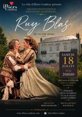 ILLIERS-COMBRAY - Théâtre : Ruy Blas de Victor Hugo