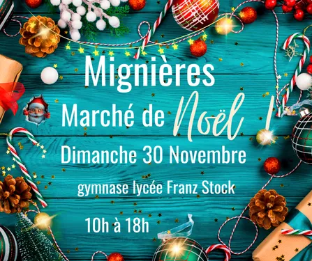 MIGNIÈRES - Marché de Noël