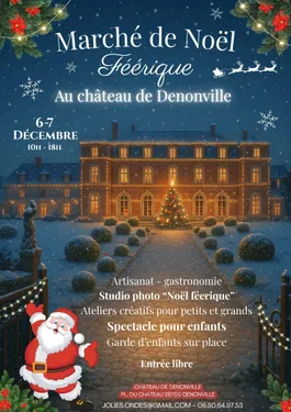 DENONVILLE - Marché de Noël féerique au château
