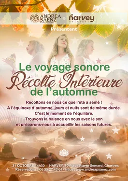 CHARTRES - La Récolte Intérieure – Bain sonore d’automne
