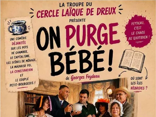 DREUX - Théâtre : On purge bébé !