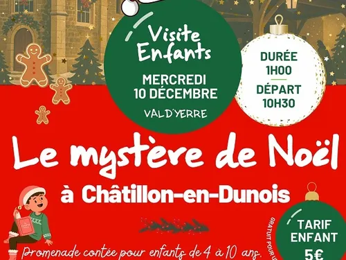 CHÂTILLON-EN-DUNOIS - Visite enfants : le mystère de Noël