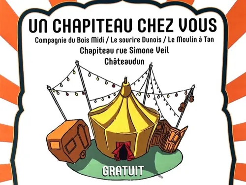 CHÂTEAUDUN - Un chapiteau pour tous