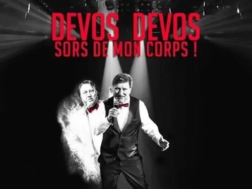 MONDOUBLEAU (41) - Festillesime 41 : Devos, Devos, sors de mon corps