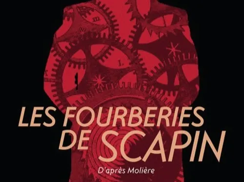 LA LOUPE - Spectacle : Les Fourberies de Scapin