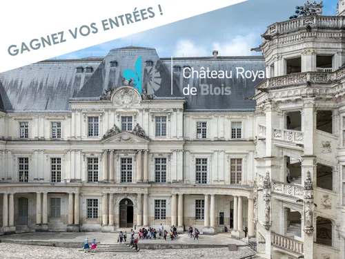 On vous offre la vie de Château à Blois !
