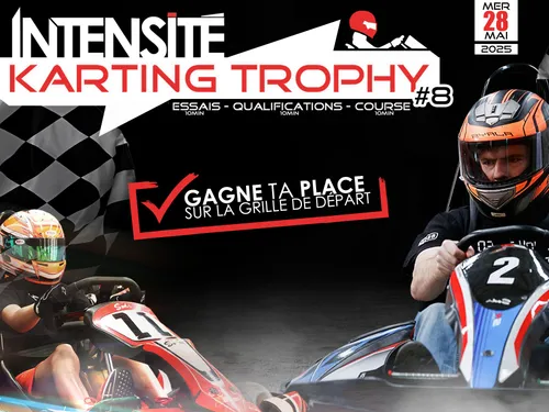 L'Intensité Karting Trophy est de retour pour une 8ème édition !
