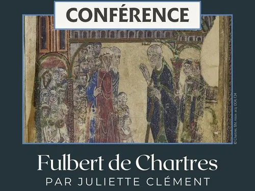ANET - Conférence : Fulbert de Chartres