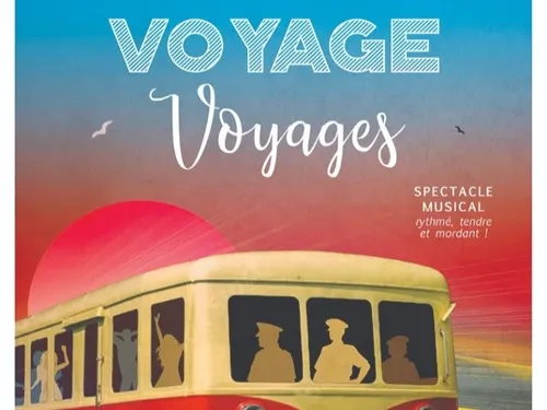 CHÂTEAUDUN - Spectacle : Voyage Voyages