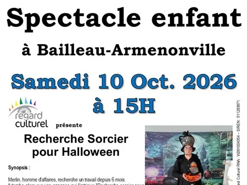 BAILLEAU-ARMENONVILLE - Jeune public : Recherche Sorcier pour...