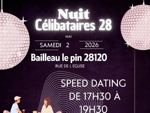 BAILLEAU-LE-PIN - Nuit Célibataires : Speed dating