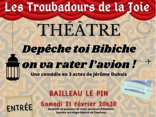 BAILLEAU-LE-PIN - Théâtre : Dépêche toi Bibiche, on va rater l'avion