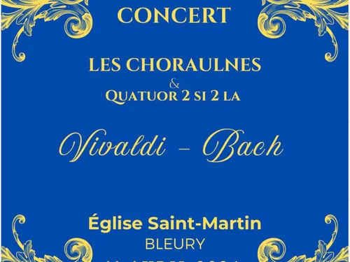 BLEURY - Concert : Les Choraulnes et Quatuor 2 Si 2 La