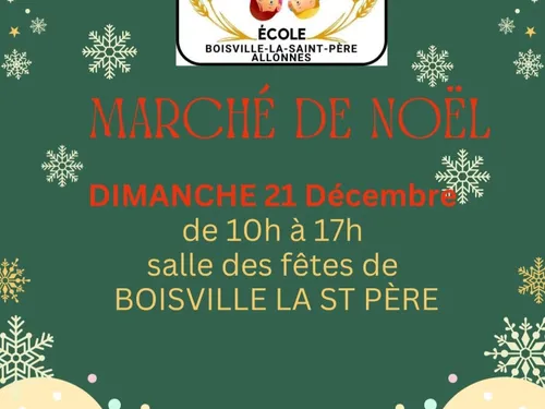 BOISVILLE-LA-SAINT-PÈRE - Marché de Noël