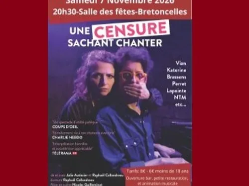 BRETONCELLES (61) - Spectacle : Une censure sachant chanter