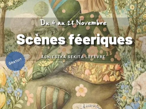 BROU - Exposition : Scènes féeriques