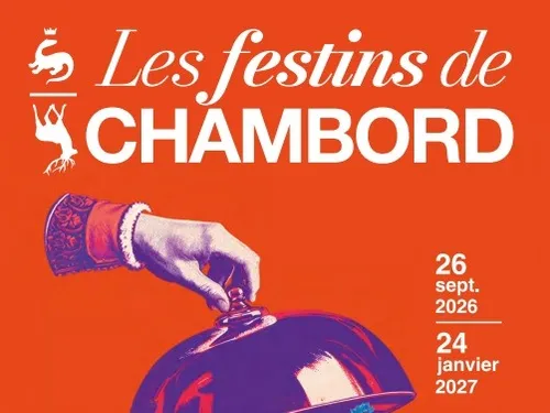 CHAMBORD (41) - Exposition : Les festins de Chambord