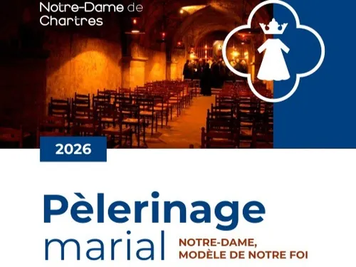 CHARTRES - Cathédrale : Pèlerinage marial « Notre-Dame, modèle de...