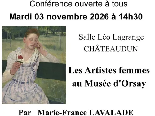 CHATEAUDUN - Conférence : les Artistes femmes au Musée d'Orsay