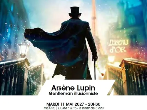 CHÂTEAUDUN - Saison culturelle : Arsène Lupin
