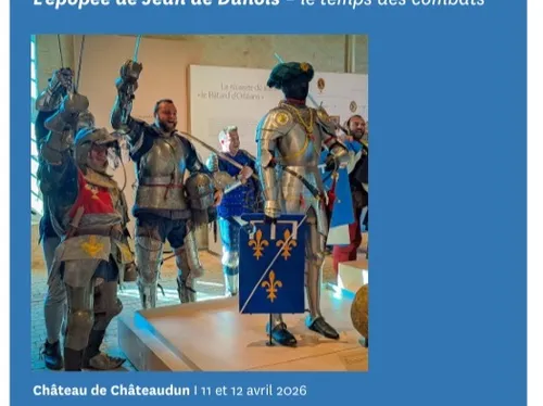 CHÂTEAUDUN - L’épopée de Jean de Dunois – le temps des combats