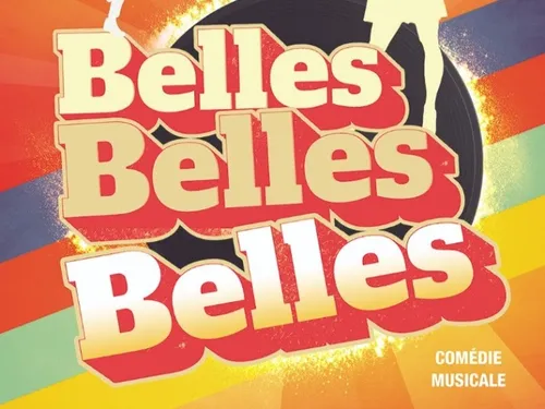 CHÂTEAUDUN - Spectacle : Belles, Belles, Belles