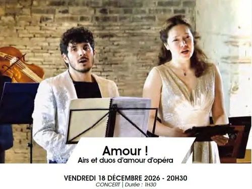 CHÂTEAUDUN - Amour ! Airs et duos d’amour d’opéra