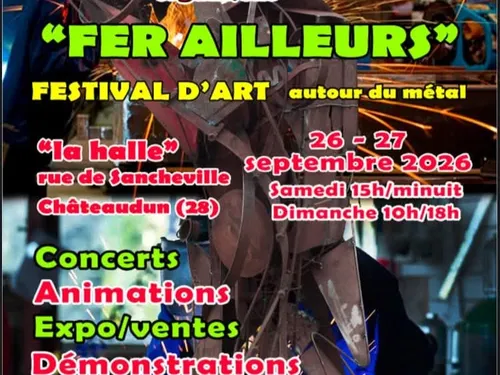 CHÂTEAUDUN - Festival d'art : Fer Ailleurs
