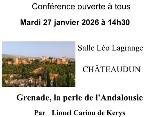 CHÂTEAUDUN – Conférence : Grenade, la perle de l'Andalousie