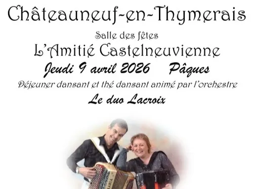 CHÂTEAUNEUF-EN-THYMERAIS - Déjeuner et Thé dansant avec le Duo Lacroix