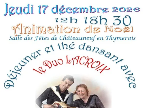 CHÂTEAUNEUF-EN-THYMERAIS - Déjeuner et Thé dansant avec le Duo Lacroix