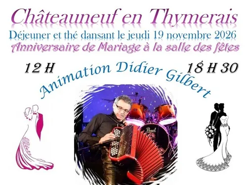 CHÂTEAUNEUF-EN-THYMERAIS - Déjeuner et thé dansant avec Didier Gilbert