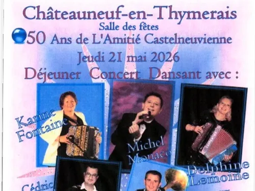 CHÂTEAUNEUF-EN-THYMERAIS - Déjeuner concert dansant : 50 ans de...
