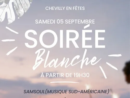 CHEVILLY (45) - Soirée blanche